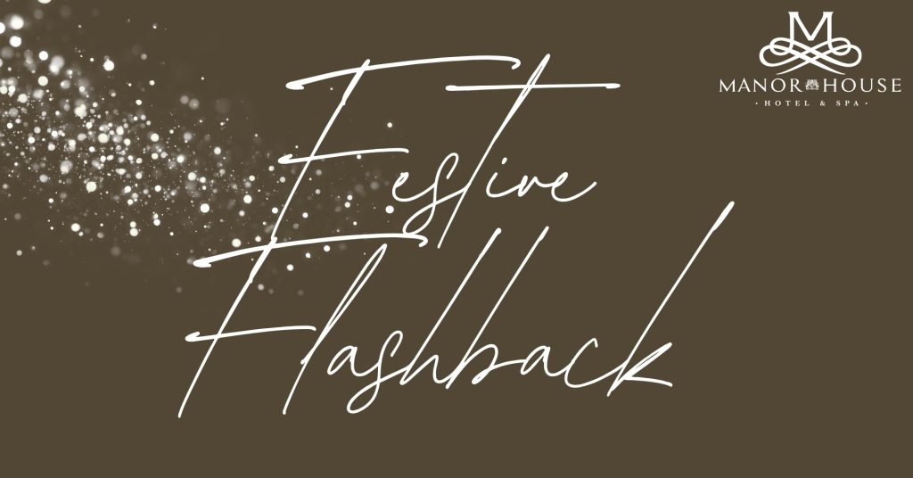 Festive Flashback | Friday 20th November