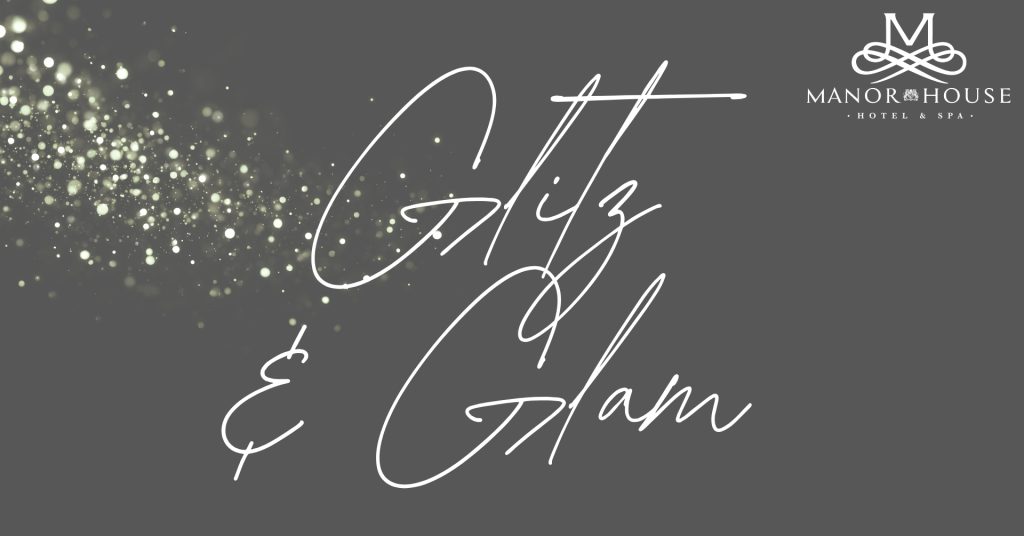 Glitz & Glam | Friday 27th November